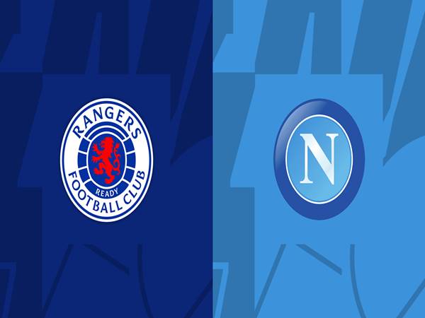 Nhận định bóng đá Rangers vs Napoli, 02h00 ngày 15/9