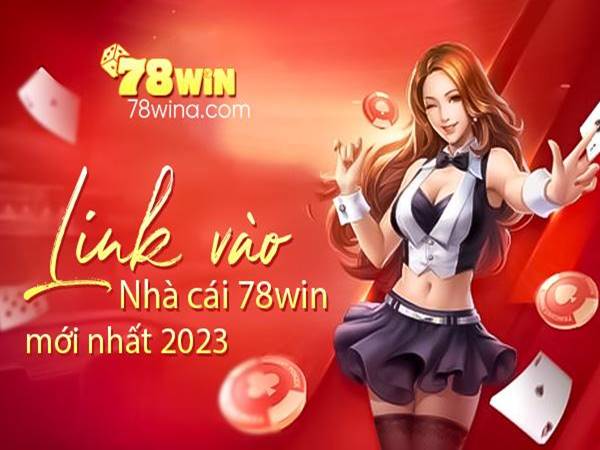 78win là nhà cái chuyên cung cấp các sản phẩm cá cược trực tuyến
