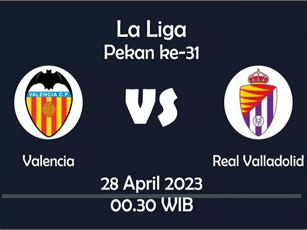 Tip kèo Valencia vs Valladolid – 00h30 28/04, VĐQG Tây Ban Nha