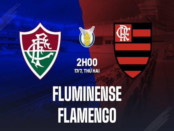 Nhận định KQ Fluminense vs Flamengo