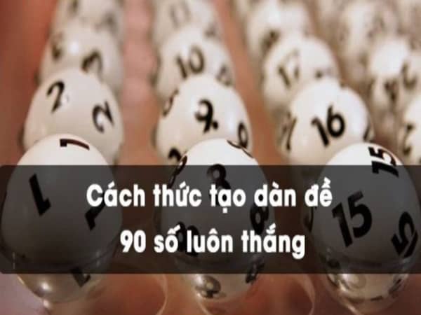 dàn số 90 số dễ thắng