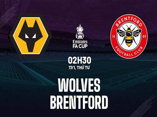 Soi kèo Wolves vs Brentford, 02h30 ngày 17/1