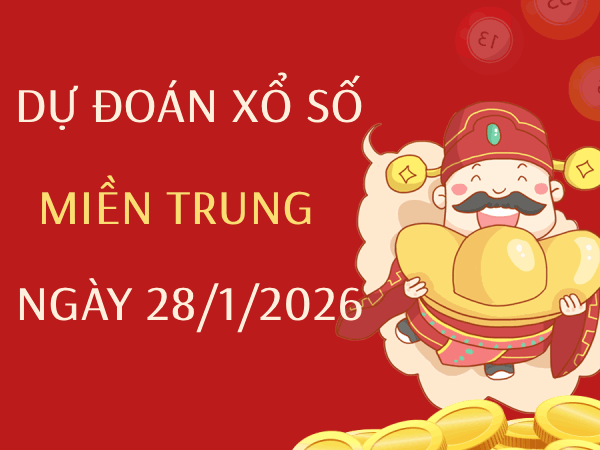 Dự đoán XSMT 28/1/2026 – Soi cầu Miền Trung thứ 4 chuẩn xác