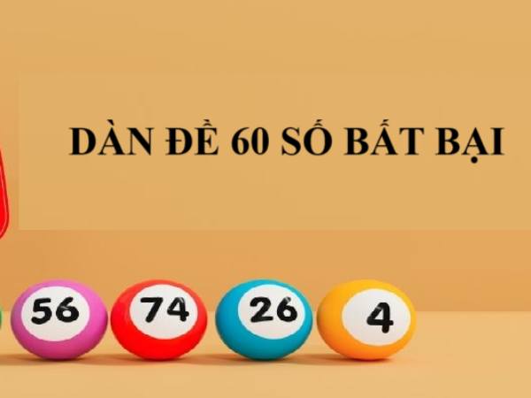 Bảng thống kê dàn đề 60 số có những gì